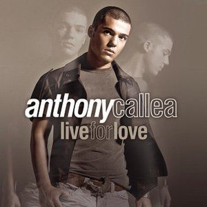 Live for Love - Anthony Callea