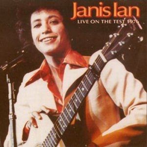 Janis Ian : Live on the Test 1976