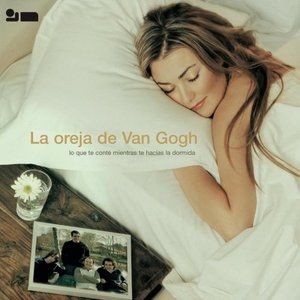 Album La Oreja de Van Gogh - Lo Que te Conté Mientras te Hacías la Dormida