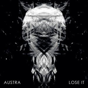 Album Austra - Lose It
