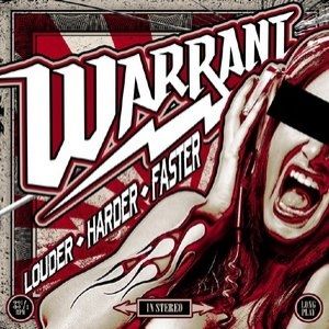 Album Warrant - Louder Harder Faster