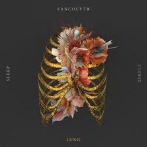 Album Lung - Vancouver Sleep Clinic