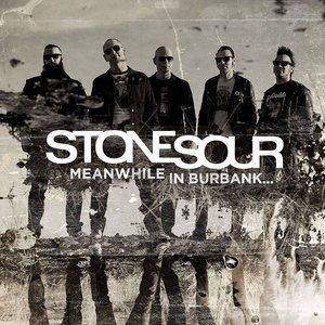 Album Stone Sour - Meanwhile in Burbank...