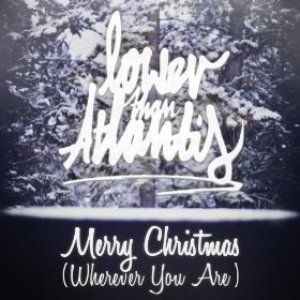 Album Lower Than Atlantis - Merry Christmas (Wherever You Are)