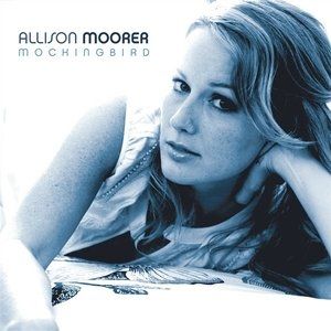 Allison Moorer Mockingbird, 2008