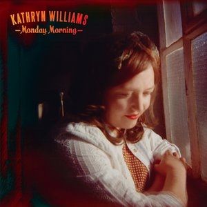 Kathryn Williams : Monday Morning