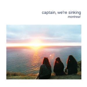 Montreal - Captain, We're Sinking
