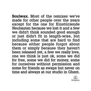 Soulwax : Most of the remixes...