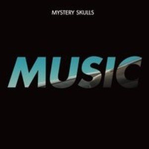 Album Mystery Skulls - Music