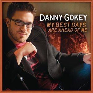 Album Danny Gokey - My Best Days Are Ahead of Me
