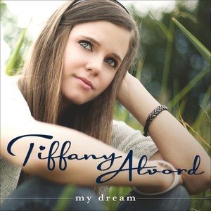 Album Tiffany Alvord - My Dream