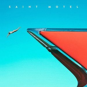 Album Saint Motel - My Type