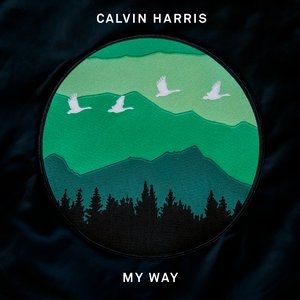 Calvin Harris My Way, 2016