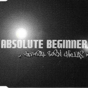 Album Absolute Beginner - Natural Born Chillas