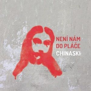 Album Chinaski - Není nám do pláče