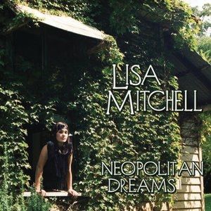 Album Lisa Mitchell - Neopolitan Dreams