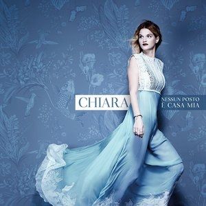 Album Chiara - Nessun posto è casa mia