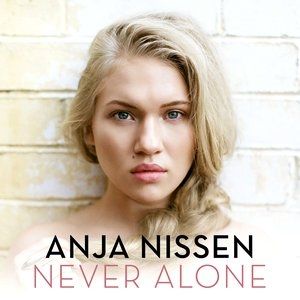 Album Anja Nissen - Never Alone