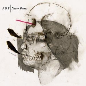 Album P.O.S. - Never Better