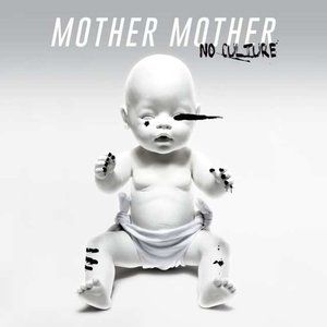 Album Mother Mother - No Culture
