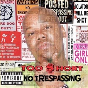 Album Too $hort - No Trespassing