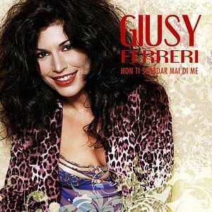 Album Giusy Ferreri - Non ti scordar mai di me