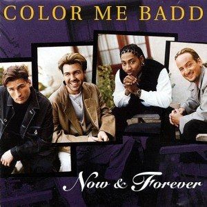 Now & Forever - Color Me Badd