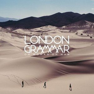 Album London Grammar - Oh Woman Oh Man