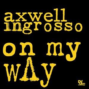 Album Axwell Λ Ingrosso - On My Way