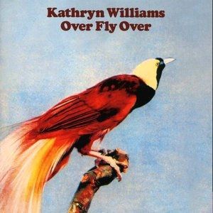 Kathryn Williams : Over Fly Over
