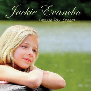 Album Jackie Evancho - Prelude to a Dream
