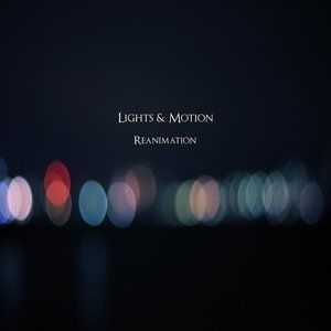 Lights & Motion Reanimation, 2013