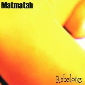 Album Matmatah - Rebelote