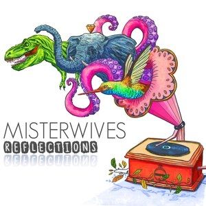 Album MisterWives - Reflections