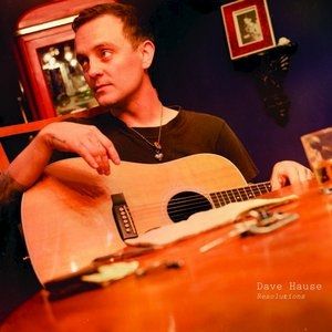 Dave Hause Resolutions, 2011