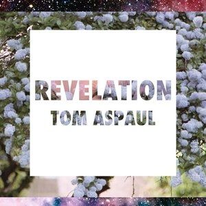 Album Tom Aspaul - Revelation