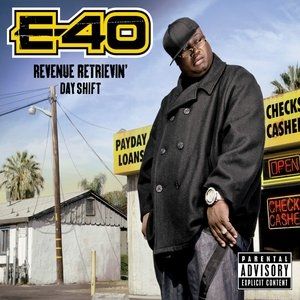 E-40 Revenue Retrievin': Day Shift, 2010