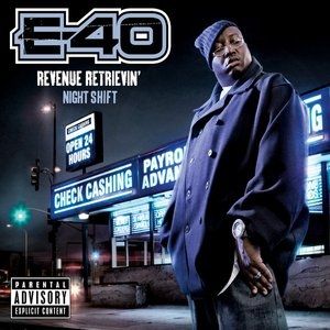 E-40 Revenue Retrievin': Night Shift, 2010