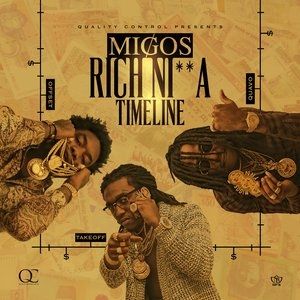 Album Migos - Rich Ni**a Timeline