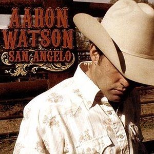 Aaron Watson : San Angelo