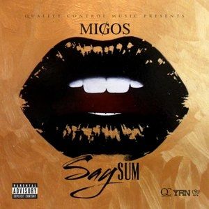 Album Migos - Say Sum
