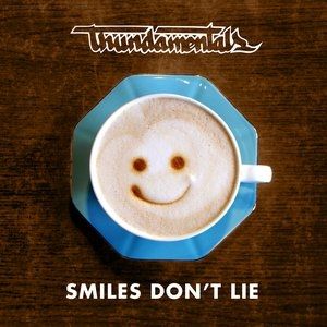 Thundamentals Smiles Don't Lie, 2013