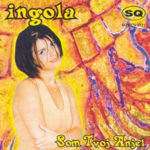 Album Ingola -  Som Tvoj anjel