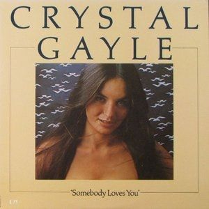 Crystal Gayle Somebody Loves You, 1975
