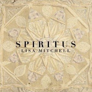 Album Lisa Mitchell - Spiritus