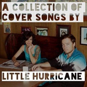 Little Hurricane Stay Classy (A Collection of Covers by Little Hurricane), 2013