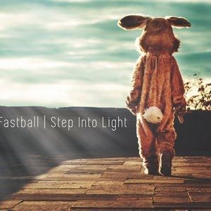 Album Fastball - Step into Light
