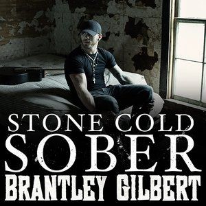 Album Brantley Gilbert - Stone Cold Sober