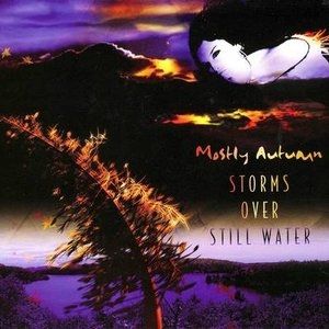 Album Mostly Autumn - Storms Over Still Water