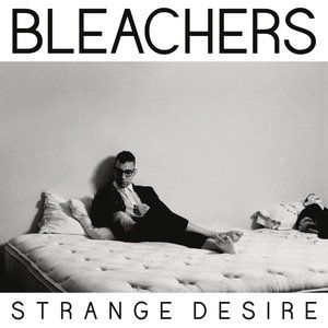 Album Bleachers - Strange Desire